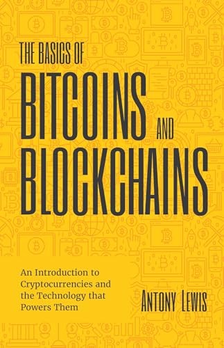 The Basic of Bitcoins and Blockchains