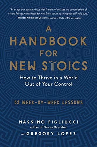 A Handbook for New Stoics